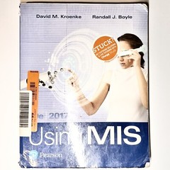 Using MIS 10th Edition Paperback Randall Boyle David M. Kroenke