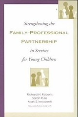 Strengthening the Family-Professional Partnership in Services …