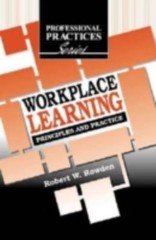 Workplace Learning: Principles and Practice (The Professional Practices in A…