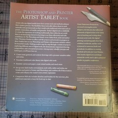 The Photoshop and Painter Artist Tablet Book : Creative Technique