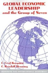 C. Fred Bergsten C. Randal Global Economic Leadership and the Group (Paperback)