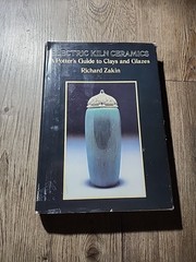 Electric Kiln Ceramics : A Potter’s Guide to Clay and Glazes by Richard Zakin…