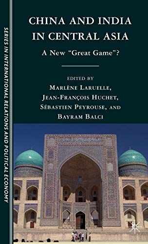 China and India in – Hardcover, by Peyrouse Sébastien; Laruelle – Very Good