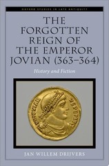 The Forgotten Reign of the Emperor Jovian (363-364): History and Fiction – Drijv