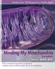 Minding My Mitochondria: How I Overcame Secondary Progressive Multiple Scler…