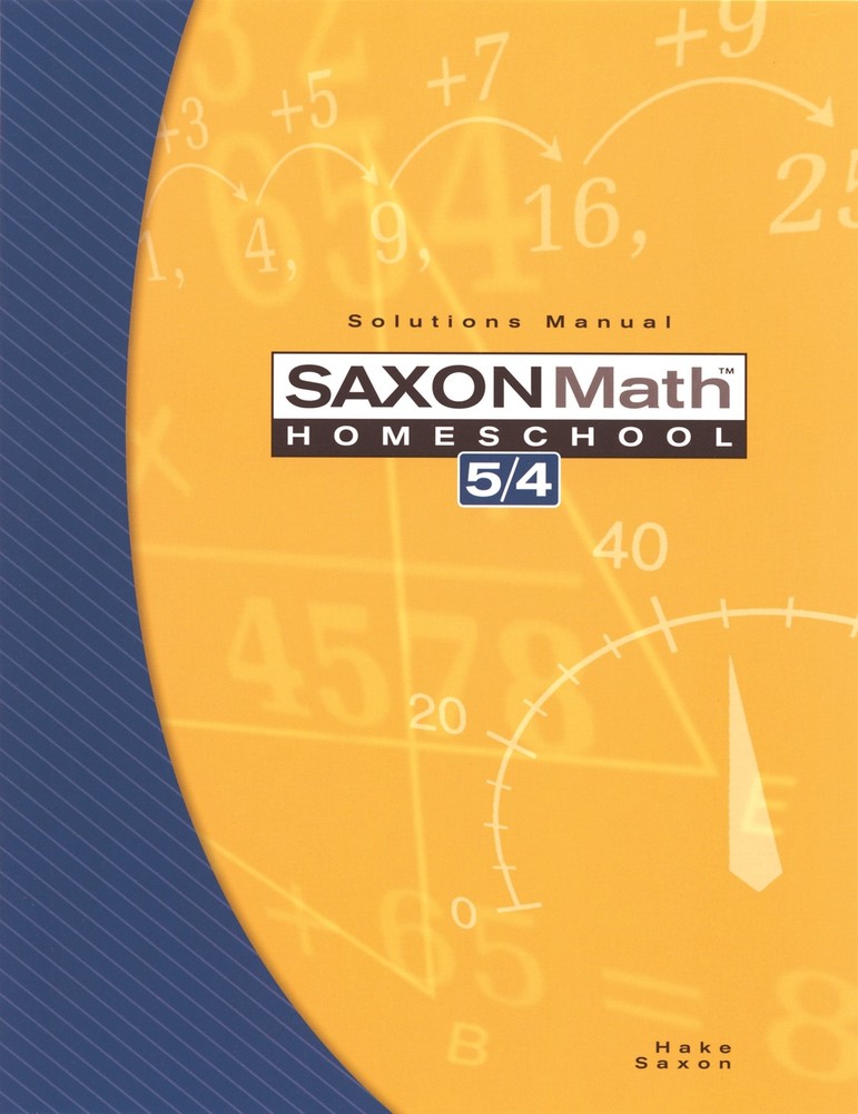Saxon Math Homeschool 5 / 4: Solutions Manual by SAXON PUBLISHERS (paperback)