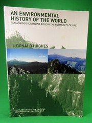 The Environmental History of the World by J Donald Hughes Softcover 2007