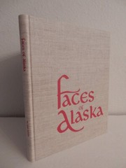 FACES of ALASKA by Jean Lester; 1988 Signed & #’d (143/250) Limited Edition HC