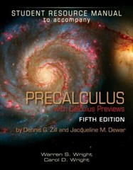 Precalculus With Calculus Previews by Dennis G. Zill; Jacqueline M. Dewar