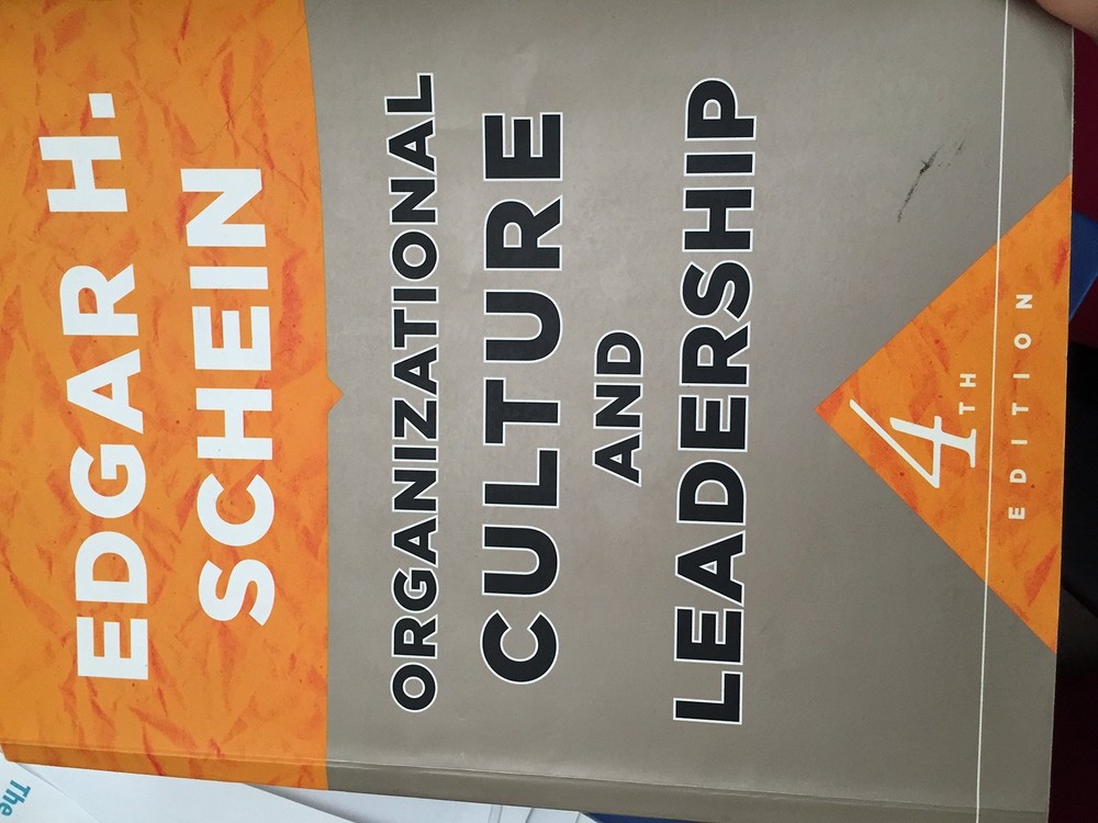 Organizational Culture and Leadership by Edgar H. Schein