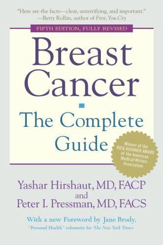 Breast Cancer: The Complete Guide: Fi- 9780553385915, Yashar Hirshaut, paperback