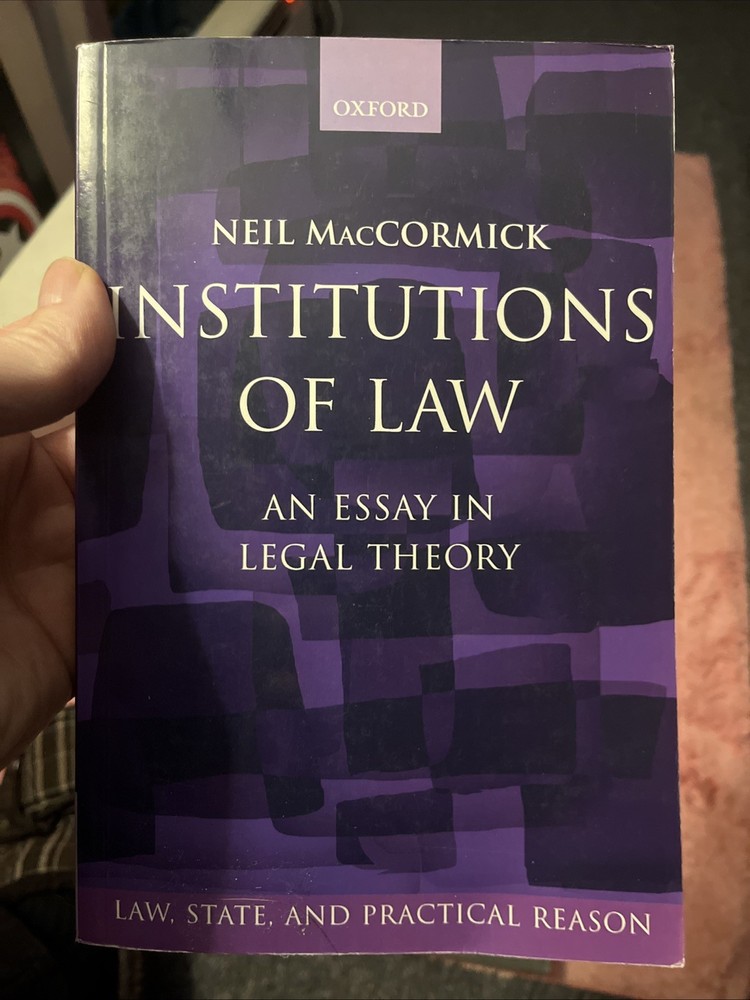 Institutions of Law : An Essay in Legal Theory, Paperback by MacCormick, Neil…