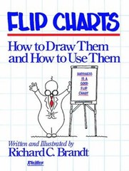 Flip Charts : How to Draw Them and How to Use Them Paperback Rich