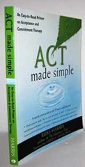 ACT Made Simple: An Easy-To-Read Primer on – Paperback, by Harris Russ – Good