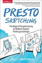 Presto Sketching: The Magic Of Simple Drawing For Brilliant …