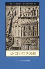 The Cambridge Companion to Ancient Rome (Cambridge Companions to the Ancient Wor