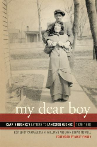 My Dear Boy : Carrie Hughes’s Letters to Langston Hughes, 1926–1938, Paperbac…