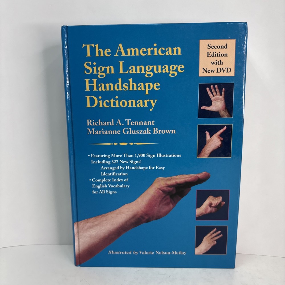The American Sign Language Handshape Dictionary Richard A Tennant With DVD