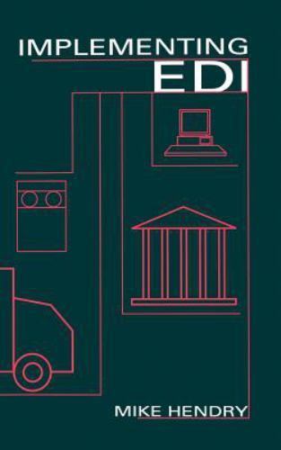 Implementing EDI (Artech House Telecommunications Library), Hendry, Mike, 978089