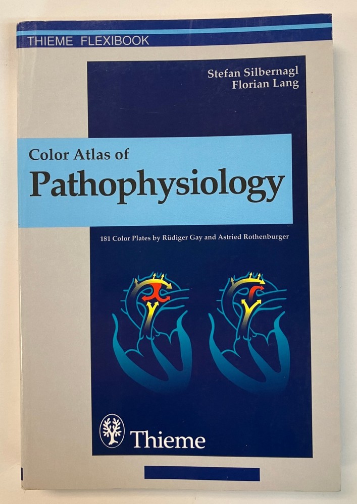 Color Atlas of Pathophysiology by Stefan Silbernagl Paperback