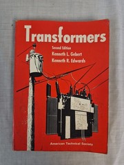 Electrical TRANSFORMERS By K. Gebert 2nd edition 1974 AMERICAN TECHINAL SOCIETY