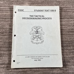 Vintage 1993 The Tactical Decisionmaking Process Student Text 100-9 US Army CGSC