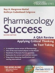 Pharmacology Success: A Q&A Review Applying Critical Thinking to Test Tak – GOOD