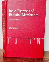 Ionic Channels of Excitable Membranes by Bertil Hille, Oxford University Press