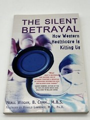 The Silent Betrayal How Western Healthcare Is Killing Us