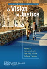 A Vision of Justice: Engaging Catholic Social Teaching on the College – GOOD