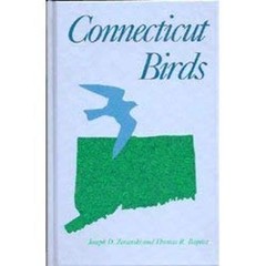 Connecticut Birds Library Binding Thomas R., Zeranski, Joseph D.