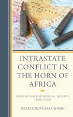 Intrastate Conflict in the Horn of Africa: Implications for Regional Security (1