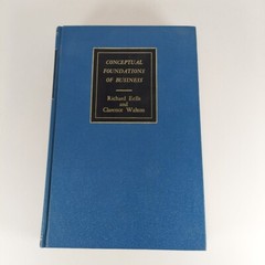 Conceptual Foundations of Business, Eells & Walton 1969 Revised Ed 1st Print HC