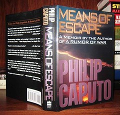Means of Escape – Hardcover By Caputo, Philip – GOOD