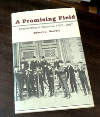 A Promising Field Engineering At Alabama 1837 – 1987 Robert J. Norrell Hardcover