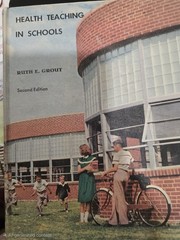 Health Teaching in Schools 2nd Ed Hardcover 1953 Ruth E. Grout W.B. Saunders