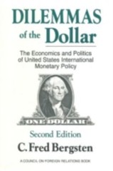 Dilemmas of the Dollar : The Economics and Politics of United States Internat…