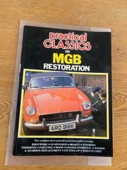 PRACTICAL CLASSICS MGB RESTORATION GUIDE 100 PAGES GOOD CONDITION