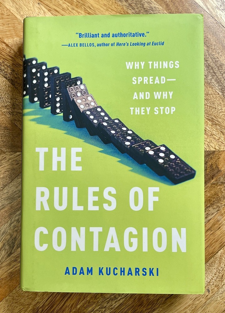 Rules of Contagion : Why Things Spread–And Why They Stop by Adam Kucharski…