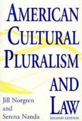 American Cultural Pluralism and Law by Jill Norgren; Serena Nanda