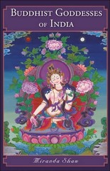 Miranda Shaw Buddhist Goddesses of India (Paperback)