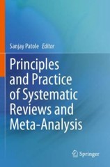 Principles and Practice of Systematic Reviews and Meta-Analysis by