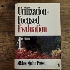 Utilization-Focused Evaluation