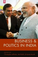 Business and Politics in India by Christophe Jaffrelot: Used