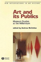 Art and Its Publics: Museum Studies at the Millennium – Paperback – GOOD