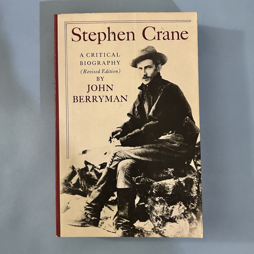 Stephen Crane: A Critical Biography – John Berryman, Farrar Straus & Giroux PB