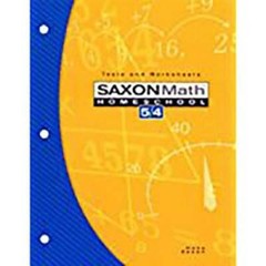 Saxon Math Homeschool 5/4: Tests and Worksheets – 3rd Edition 2004 – GOOD