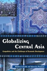 Globalizing Central Asia: Geopoliti…, Laruelle, Marle