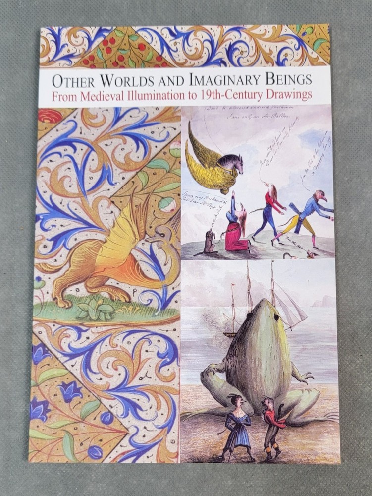 2014 OTHER WORLDS AND IMAGINARY BEINGS (Medieval Illumination to 19th Century)