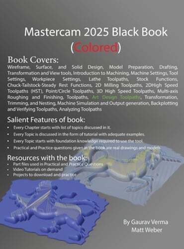 Mastercam 2025 Black Book: (Colored) by Gaurav Verma: New